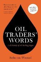 Oil Traders' Words - Stefan van Woenzel - cover