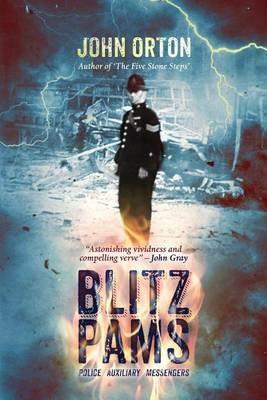 Blitz PAMs: Police Auxiliary Messengers - John Orton - cover