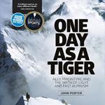 One Day as a Tiger: Alex Macintyre and the birth of light and fast alpinism