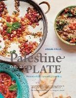 Palestine on a Plate: Memories from my mother's kitchen - Joudie Kalla - cover