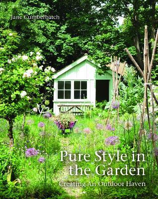 Pure Style in the Garden: Creating An Outdoor Haven - Jane Cumberbatch - cover