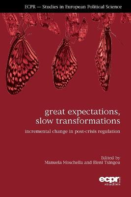 Great Expectations, Slow Transformations: Incremental Change in Post-Crisis Regulation - cover