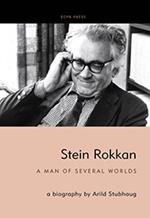 Stein Rokkan: A Man of Several Worlds