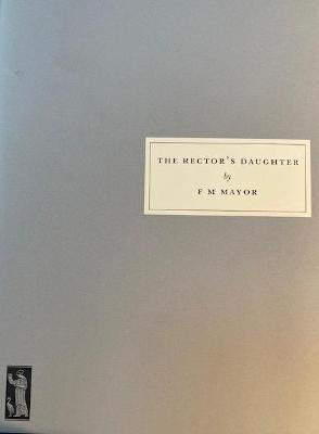 The Rector's Daughter - F M Mayor - cover