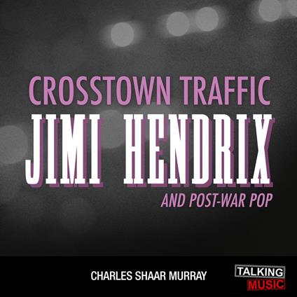 Crosstown Traffic