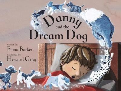Danny and the Dream Dog - Fiona Barker - cover