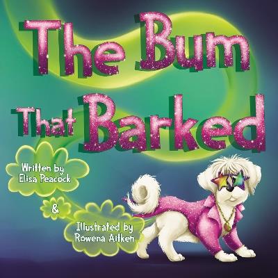 The Bum That Barked - Elisa Peacock - cover