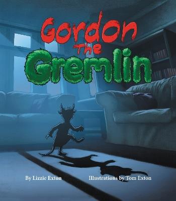 Gordon the Gremlin - Lizzie Exton - cover