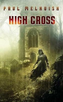 High Cross - Paul Melhuish - cover