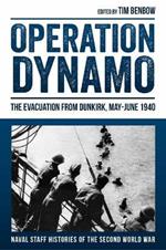 Operation Dynamo: The Evacuation from Dunkirk, May–June 1940