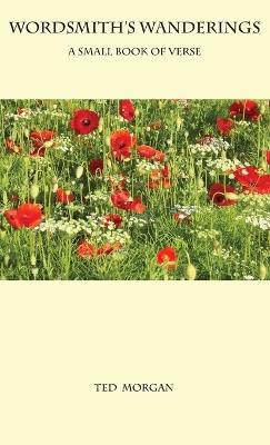 Wordsmith's Wanderings - Ted Morgan - cover