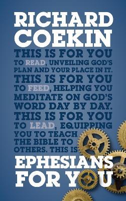 Ephesians For You: For reading, for feeding, for leading - Richard Coekin - cover