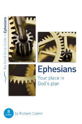 Ephesians: Your place in God's plan: 8 studies for groups and individuals - Richard Coekin - cover
