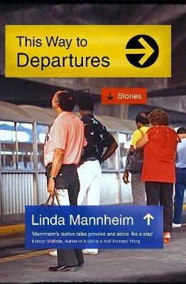 This Way To Departures - Linda Mannheim - cover