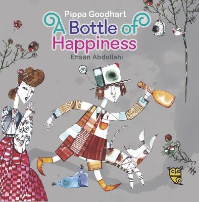 A Bottle of Happiness - Pippa Goodhart - cover