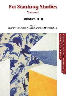 Fei Xiaotong Studies, Vol. I, English edition - cover