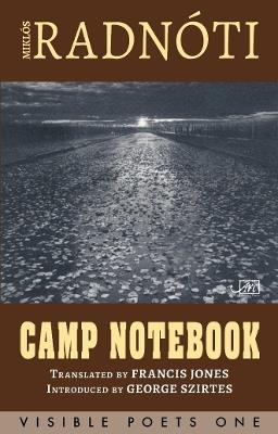 Camp Notebook - Miklós Radnóti - cover