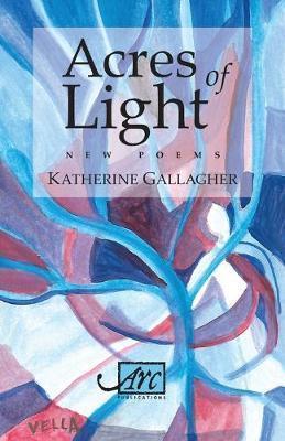 Acres of Light - Katherine Gallagher - cover
