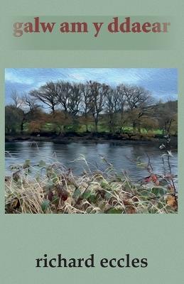 Galw am y Ddaear - Richard Eccles - cover