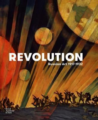 Revolution: Russian Art 1917-1932 - ,Natalia Murray - cover