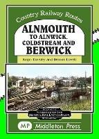 Almouth To Alnwick, Coldstream And Berwick - Roger Darsley - cover