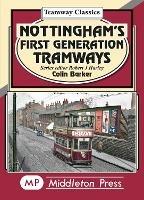 Nottingham's First Generation Tramways - Colin Barker - cover