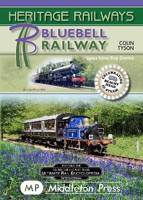 Bluebell Railway: including launch of the new Beachy Head loco - Colin Tyson - cover