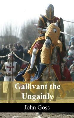 Gallivant the Ungainly - John Goss - cover