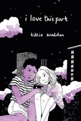 I Love This Part - Tillie Walden - cover