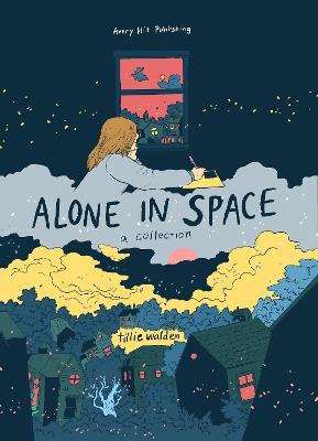 Alone In Space - A Collection - Tillie Walden - cover