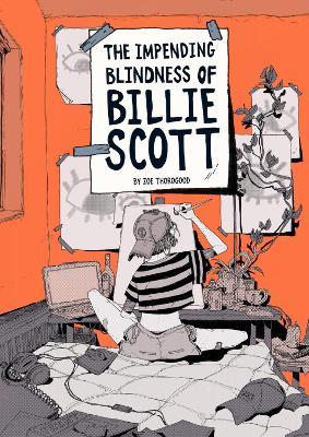 The Impending Blindness Of Billie Scott - Zoe Thorogood - cover