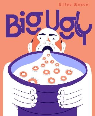 Big Ugly - Ellice Weaver - cover