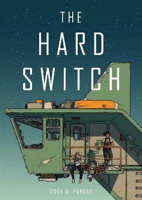 The Hard Switch - Owen D. Pomery - cover