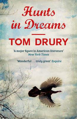 Hunts in Dreams - Tom Drury,Yiyun Li - cover