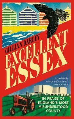 Excellent Essex - Gillian Darley - cover