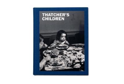 Thatcher's Children - Craig Easton - cover