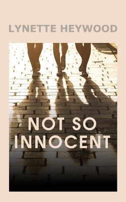 Not So Innocent - Lynette Heywood - cover