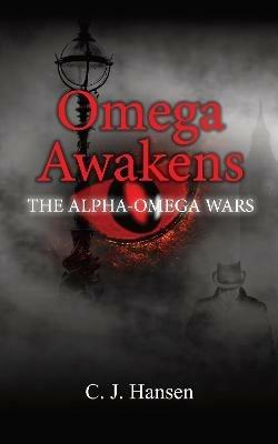 Omega Awakens - C J Hansen - cover