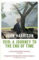 1519: A Journey to the End of Time