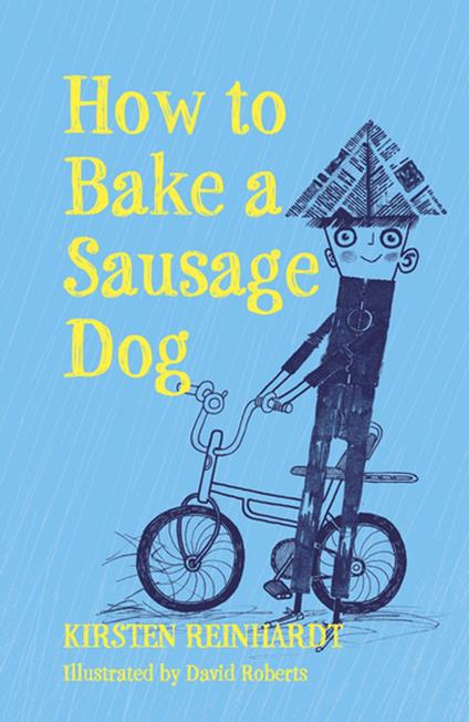 How to Bake a Sausage Dog - Kirsten Reinhardt,David Roberts,Siobhán Parkinson - ebook