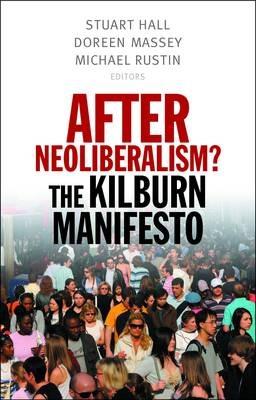After Neoliberalism?: The Kilburn Manifesto - cover