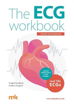 The ECG Workbook - Angela Rowlands,Andrew Sargent - cover