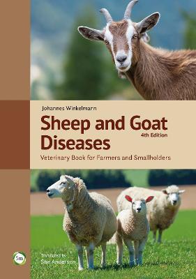 Sheep and Goat Diseases 4th Edition: Veterinary Book for Farmers and Smallholders - Johannes Winkelmann - cover