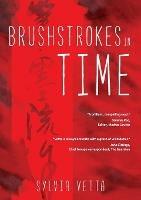 Brushstrokes in Time - Sylvia Vetta - cover