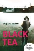 Black Tea - Stephen Morris - cover