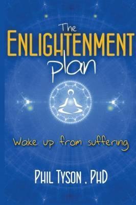 The Enlightenment Plan: Beat Stress, Anxiety and Depression with CBT, Meditation and Mindfulness - Phil Tyson - cover