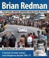 Brian Redman: Daring Drivers, Deadly Tracks - Brian Redman,Jim Mullen - cover