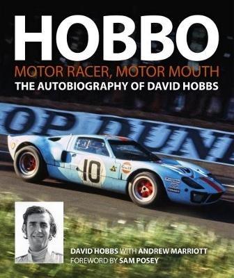 Hobbo : Motor-Racer, Motor Mouth: The Autobiography of David Hobbs - David Hobbs - cover