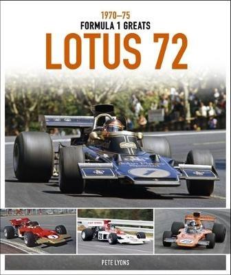 Lotus 72: 1970-75 - Pete Lyons - cover
