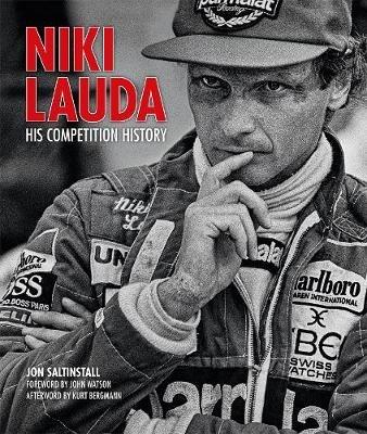 Niki Lauda: His Competition History - Jon Saltinstall - cover